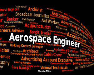 Image showing Aerospace Engineer Indicates Word Work And Words