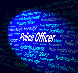 Image showing Police Officer Shows Law Enforcement And Administrator