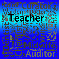 Image showing Teacher Job Represents Give Lessons And Career