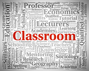 Image showing Classroom Word Represents School Text And Academies