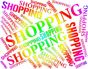 Image showing Shopping Word Indicates Commercial Activity And Buying