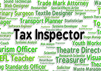 Image showing Tax Inspector Means Taxpayer Supervisor And Hire