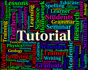 Image showing Tutorial Word Indicates Online Tutorials And Educate