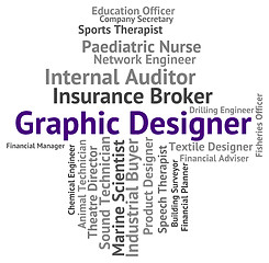 Image showing Graphic Designer Represents Words Jobs And Designing