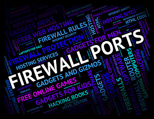 Image showing Firewall Ports Represents Protection Words And Text