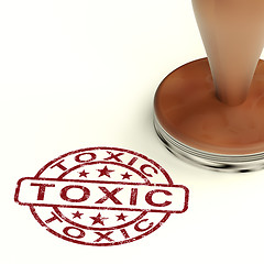 Image showing Toxic Stamp Shows Poisonous Lethal And Noxious Substance