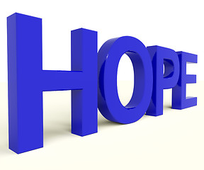 Image showing Hope Word As Sign Of Wishing And Hoping