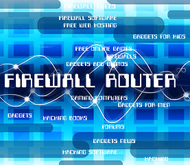 Image showing Firewall Router Represents Protect Safety And Networked