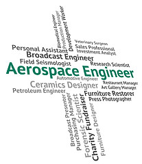 Image showing Aerospace Engineer Means Employment Mechanics And Hiring