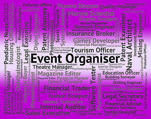 Image showing Event Organiser Represents Work Occupations And Job