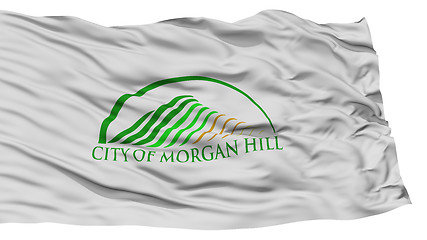 Image showing Isolated Morgan Hill City Flag, United States of America