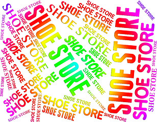 Image showing Shoe Store Means Retail Sales And Buying