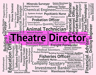 Image showing Theatre Director Shows Stage Occupation And Theatres