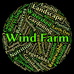 Image showing Wind Farm Word Shows Earth Friendly And Electricity