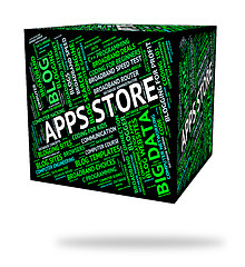 Image showing Apps Store Means Retail Sales And Applications