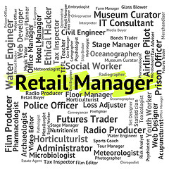 Image showing Retail Manager Represents Retailing Supervisor And Employee