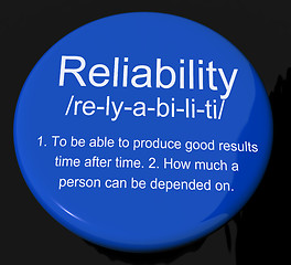 Image showing Reliability Definition Button Showing Trust Quality And Dependab