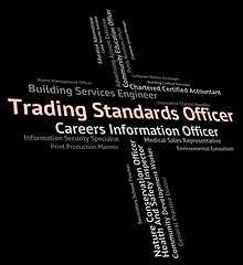 Image showing Trading Standards Officer Indicates Recruitment Trade And Hire