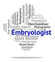 Image showing Embryologist Job Means Experts Embryologists And Hiring