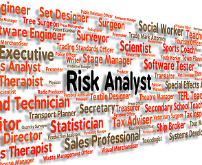 Image showing Risk Analyst Represents Analyse Analyze And Occupation