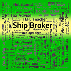 Image showing Ship Broker Indicates Work Post And Middleman