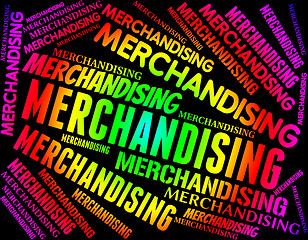 Image showing Merchandising Word Represents Vending Promotion And Trading