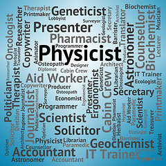 Image showing Physicist Job Indicates Occupations Hire And Work