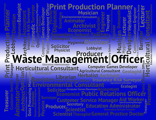 Image showing Waste Management Officer Means Get Rid And Administrators
