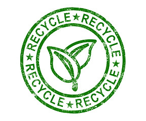 Image showing Recycle Stamp Shows Renewable And Eco friendly