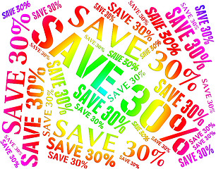 Image showing Save Thirty Percent Indicates Promotional Savings And Promotion