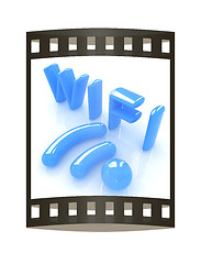 Image showing WiFi symbol. 3d illustration. The film strip