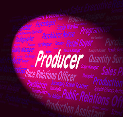 Image showing Producer Job Means Organizer Word And Producers