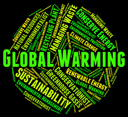 Image showing Global Warming Means World Text And Planet