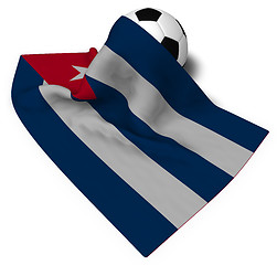 Image showing soccer ball and flag of cuba - 3d rendering