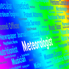Image showing Meteorologist Job Indicates Weather Forecaster And Expert