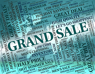 Image showing Grand Sale Shows Bargains Promotion And Discounts