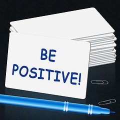 Image showing Be Positive Showing Optimist Mindset 3d Illustration