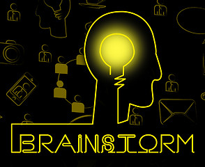 Image showing Brainstorm Brain Means Dream Up And Brainstorming