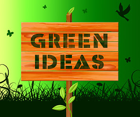 Image showing Green Ideas Means Eco Concepts 3d Illustration