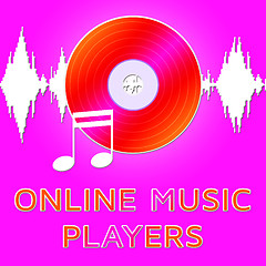 Image showing Online Music Players Means Internet Songs 3d Illustration