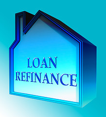 Image showing Loan Refinance Shows Equity Mortgage 3d Rendering