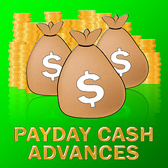 Image showing Payday Cash Advances Means Dollar Loan 3d Illustration