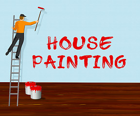 Image showing House Painting Shows Home Painter 3d Illustration