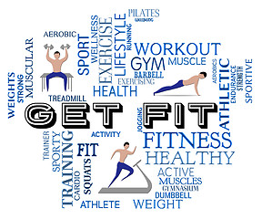 Image showing Get Fit Represents Working Out And Exercising