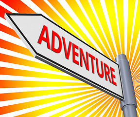 Image showing Adventure Sign Meaning Thrilling Activity 3d Illustration