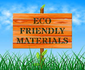 Image showing Eco Friendly Materials Means Green Resources 3d Illustration