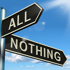 Image showing All Or Nothing Signpost Meaning Full Entire Or Zero