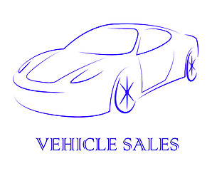 Image showing Vehicle Sales Represents Passenger Car And Automobile