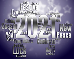 Image showing Two Thousand Twenty-One Means Happy New Year And Annual
