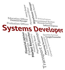 Image showing Systems Developer Indicates Work Words And Career